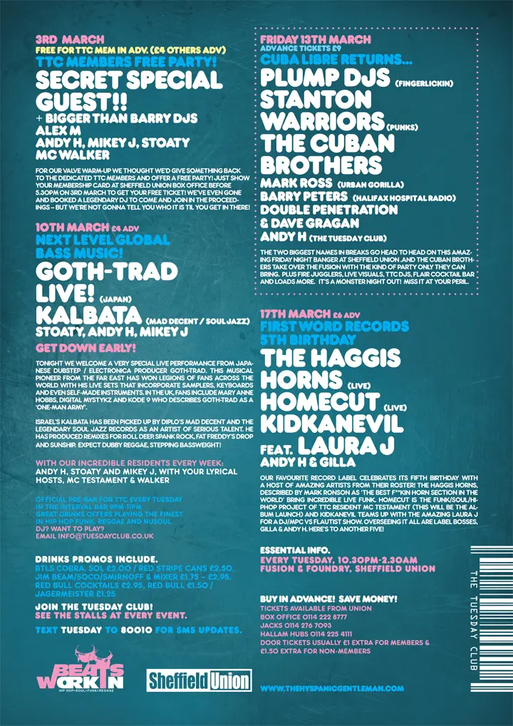 Bigger Than Barry DJs, Alex M, Andy H, Mikey J, Stoaty, MC Walker, Goth-Trad, Kalbata, Plump DJs, Stanton Warriors, The Cuban Brothers, Mark Ross, Barry Peters, Double Penetration, Dave Gragan, The Haggis Horns, Homecut, Kidkanevil, Laura J, Gilla
