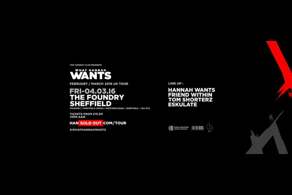 Flyer: Hannah Wants, Friend Within, Tom Shorterz, ESKULATE, Andy H