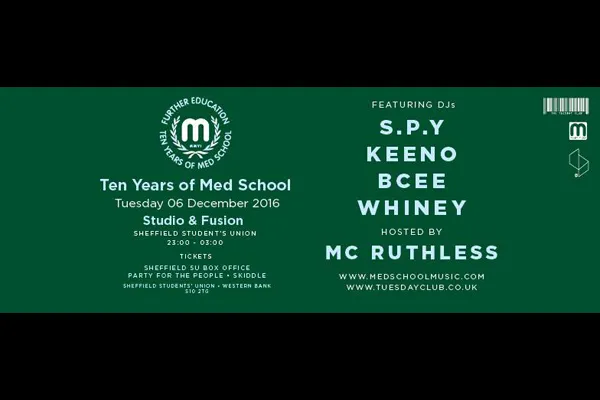 Flyer: 10 Years of Med School — S.P.Y, KEENO, BCEE, WHINEY, RUTHLESS MC