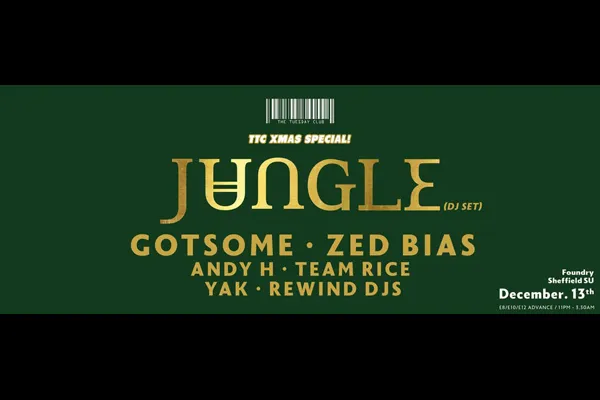 Flyer: Xmas Special — JUNGLE DJ set, GOTSOME, ZED BIAS, ANDY H, TEAM RICE, YAK, REWIND DJs, INJA