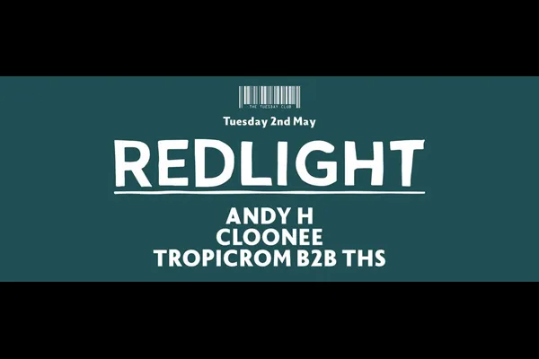 Flyer: REDLIGHT, ANDY H, CLOONEE, TROPICROM, THS, DMK
