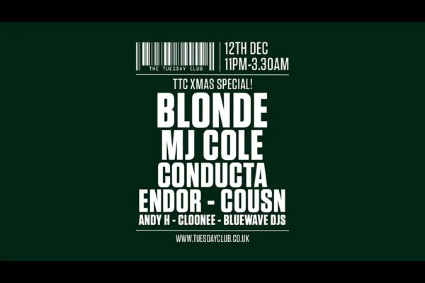 Blonde, MJ Cole, Conducta, Endor, Cousn, Andy H, Cloonee, Bluewave DJs