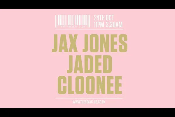 Jax Jones, Jaded, Cloonee, Jo Kira, Tino, Kelouka, Amber Jay, Clouwds, Charla Green
