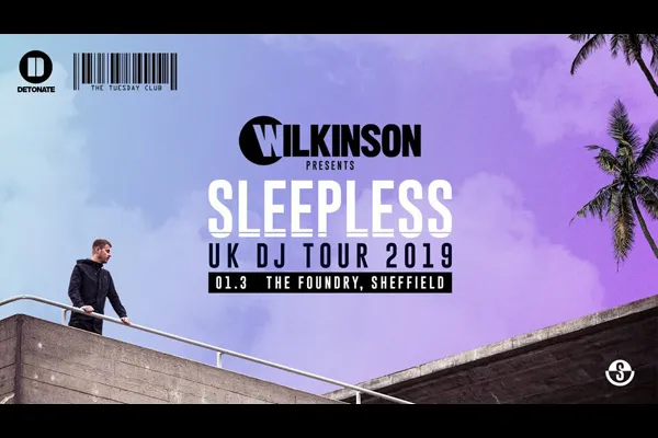 Wilkinson - Sleepless, Culture Shock, Unglued