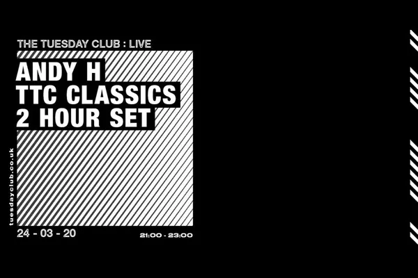 Flyer: TTC Live 02 — Andy H TTC Classics 2 hour set