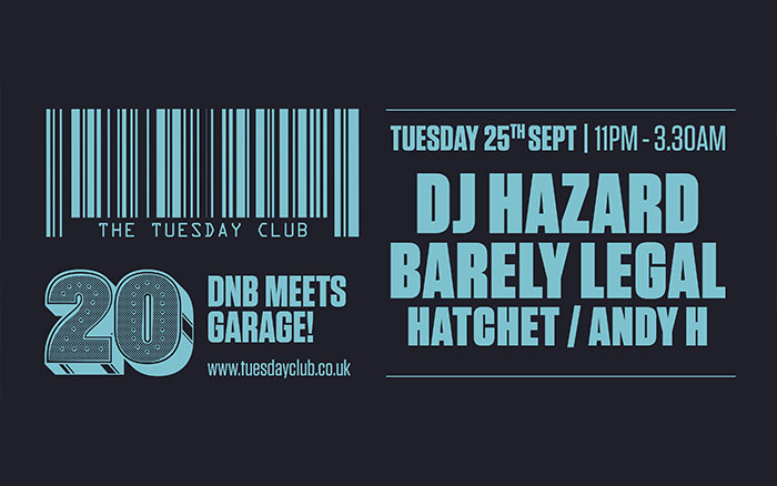 Tuesday 25th September: DJ Hazard & Barely Legal