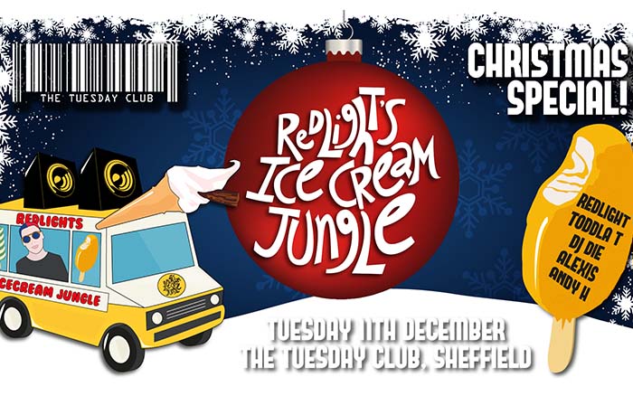 Tuesday 11th December: Redlight’s Ice Cream Jungle – Redlight, Toddla T, DJ Die, Alexis